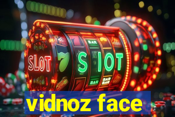 vidnoz face